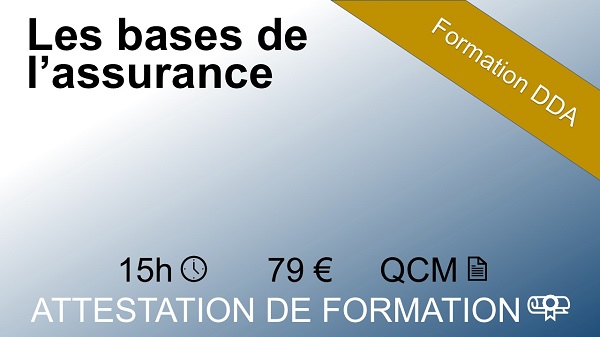 Formation DDA les bases de l'assurance – 15 heures