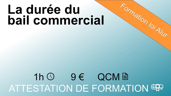 Formation loi Alur la durée du bail commercial