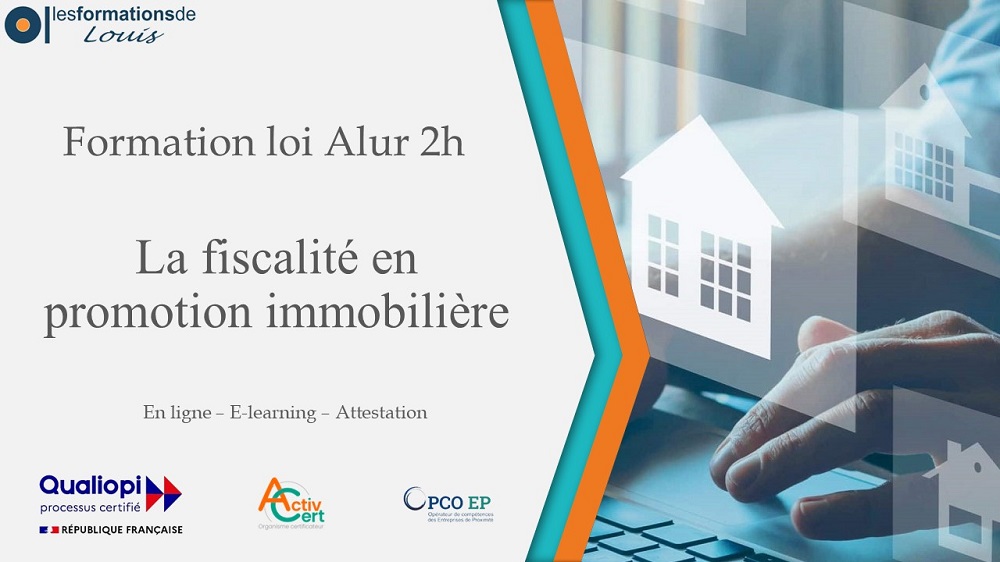 Formation la fiscalité en promotion immobilière - 2h