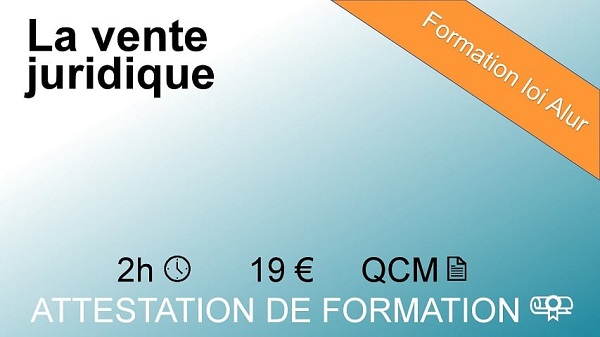 Formation loi Alur de 2 heures sur la vente juridique