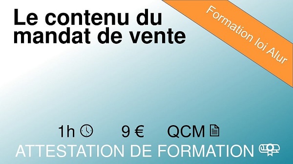 Formation loi Alur d'1 heure sur le contenu du mandat de vente