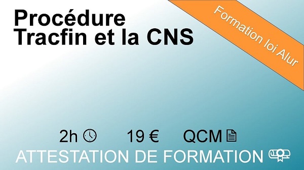 Formation loi Alur de 2 heures sur la procédure Tracfin et la CNS
