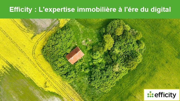 L’innovation technologique dans l’immobilier digitalisé avec Efficity