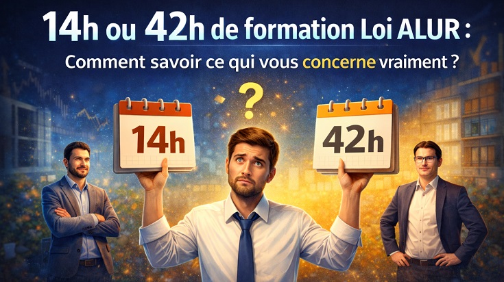Formation Loi ALUR : durée obligatoire 14h ou 42h selon le statut professionnel
