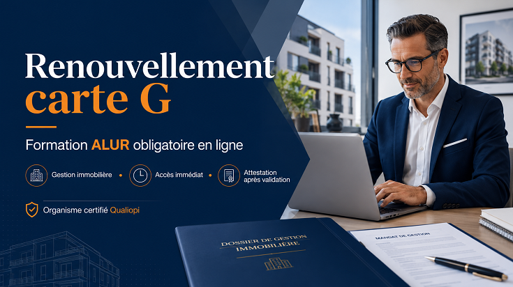 Renouvellement carte G avec formation ALUR obligatoire en ligne