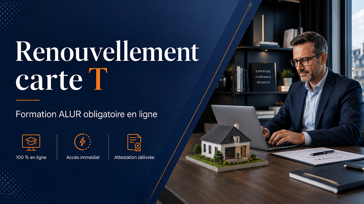 Renouvellement carte T avec formation ALUR obligatoire en ligne