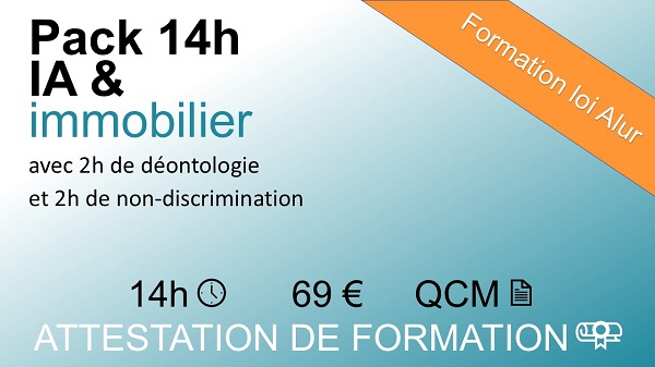 Pack formation Loi ALUR 14h IA & immobilier avec 2h déontologie et 2h non-discrimination